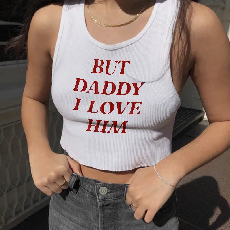 BUT DADDY I LOVE HIM tank