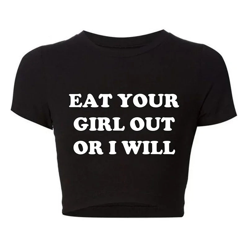 EAT YOUR GIRL OUT baby tee